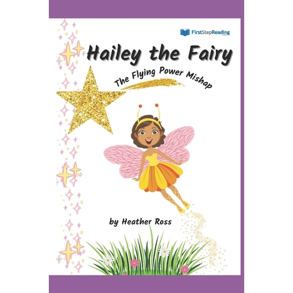 Hailey the Fairy: The Flying Power Mishap, (Paperback)