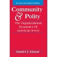 thumbnail image 1 of Pre-Owned Community and Polity: The Organizational Dynamics of American Jewry (Paperback) 082760565X 9780827605657, 1 of 1