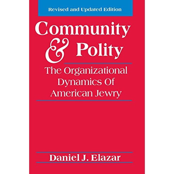 Pre-Owned Community and Polity: The Organizational Dynamics of American Jewry (Paperback) 082760565X 9780827605657