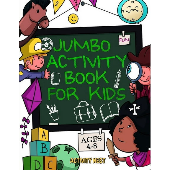 Jumbo Activity Book for Kids Ages 4-8: 100 Fun Activities Coloring Dot to Dot Mazes (Paperback)