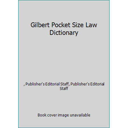 Gilbert Pocket Size Law Dictionary, Used [Paperback]