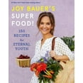 thumbnail image 5 of Joy Bauer's Superfood!: 150 Recettes pour la Jeunesse Éternelle Couverture Rigide 2020, 5 of 5