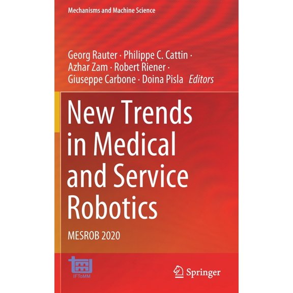 Mechanisms and Machine Science New Trends in Medical and Service Robotics: Mesrob 2020, Book 93, (Hardcover)