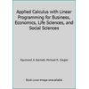 Applied Calculus with Linear Programming for Business, Economics, Life Sciences, and Social Sciences [Hardcover - Used]