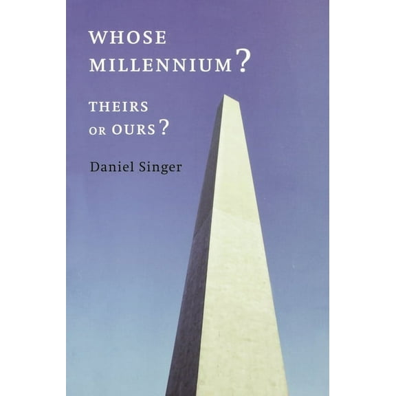 Whose Millennium? Theirs or Ours? (Paperback)