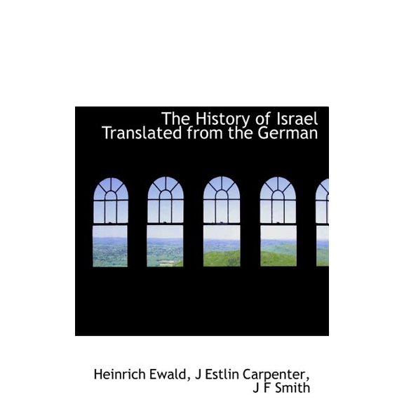 The History of Israel Translated from the German (Hardcover)