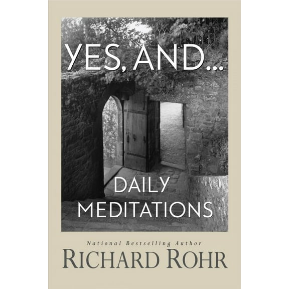 Pre-Owned Yes, And... : Daily Meditations (Paperback) 9781632532923