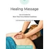 Healing Massage: An A-Z Guide for More Than Forty Medical Conditions for Professional and Home Use (Paperback)