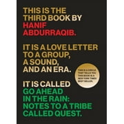 American Music Series: Go Ahead in the Rain : Notes to A Tribe Called Quest (Paperback)