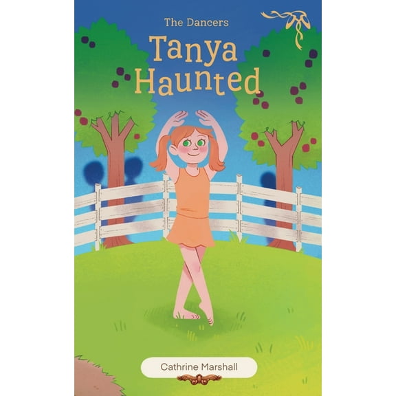 The Dancers Tanya Haunted, Book 2, (Paperback)