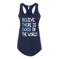 thumbnail image 2 of Wild Bobby, Believe There is Good in the World Positive Message, Inspirational/Christian, Women Racerback Tank Top, Navy, X-Large, 2 of 3