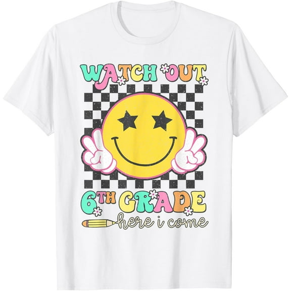 DOPASHIRT Watch Out 6Th Grade Here I Come Back To School Sixth Grade T-Shirt Unisex S-5XL Hot Trending Shirt, Vintage Birthday Gift