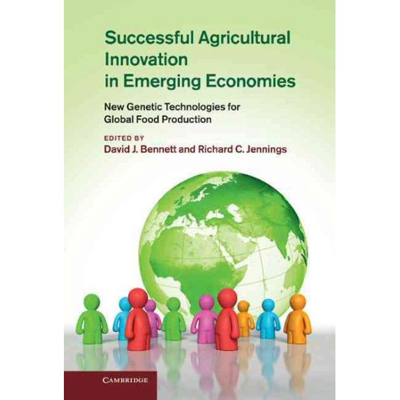 Pre-Owned Successful Agricultural Innovation in Emerging Economies: New Genetic Technologies for Global Food Production