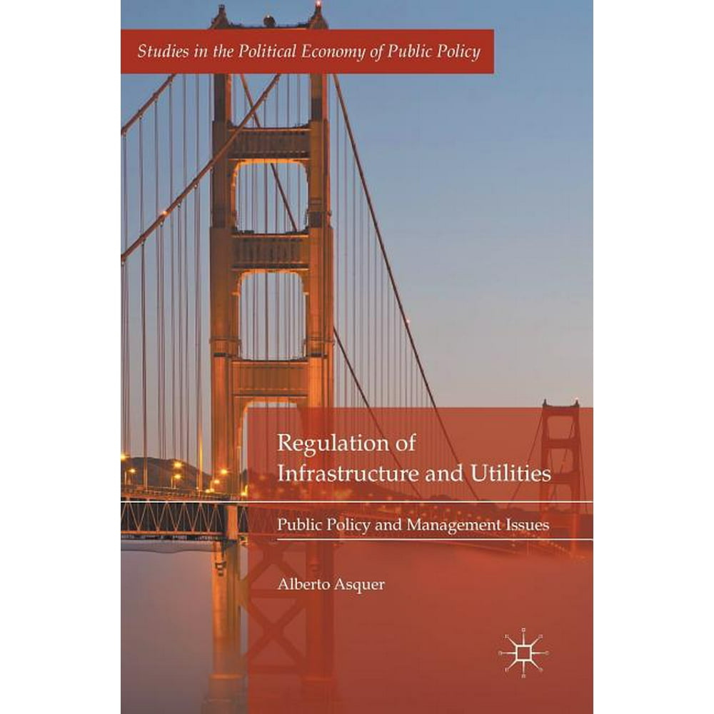 Studies in the Political Economy of Public Policy Regulation of Studies in the Political Economy of Public Policy Regulation of