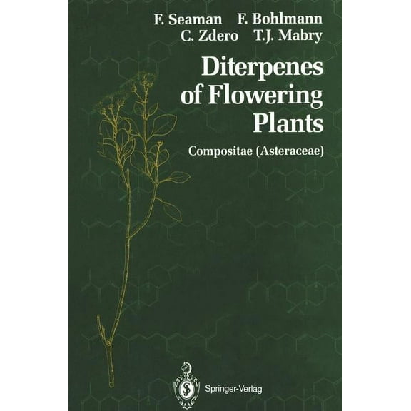 Diterpenes of Flowering Plants: Compositae (Asteraceae), (Paperback)