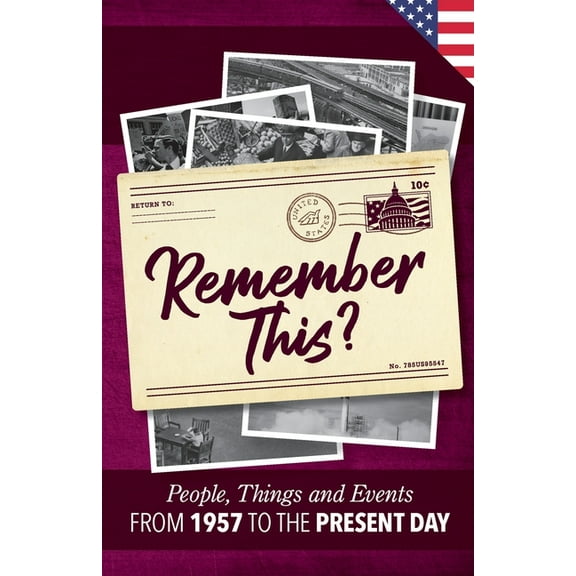 Milestone Memories Remember This?: People, Things and Events from 1957 to the Present Day (US Edition), Book 23, (Paperback)