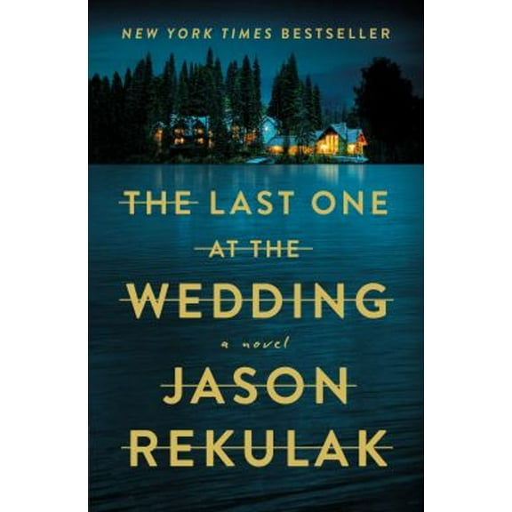 Pre-Owned The Last One at the Wedding (Hardcover) 1250895782 9781250895783
