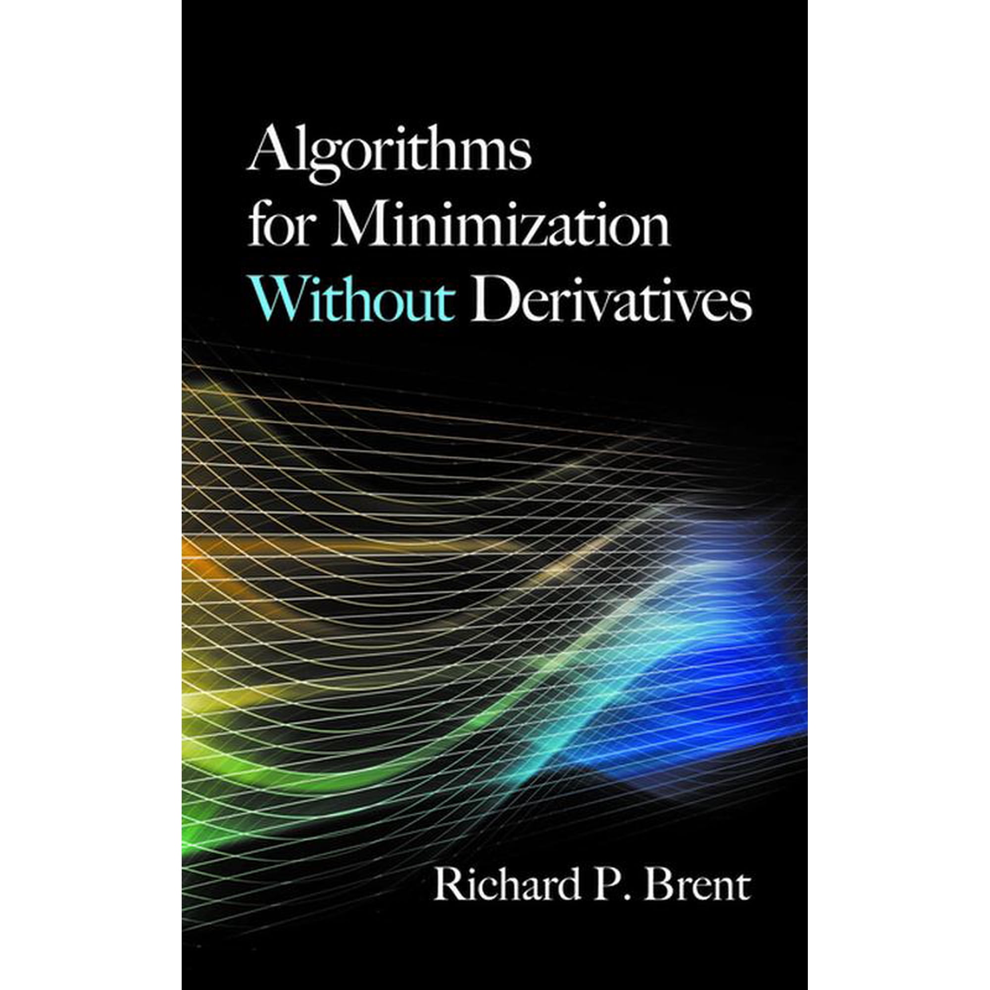 Dover Books on Mathematics: Algorithms for Minimization Without Derivatives (Paperback)