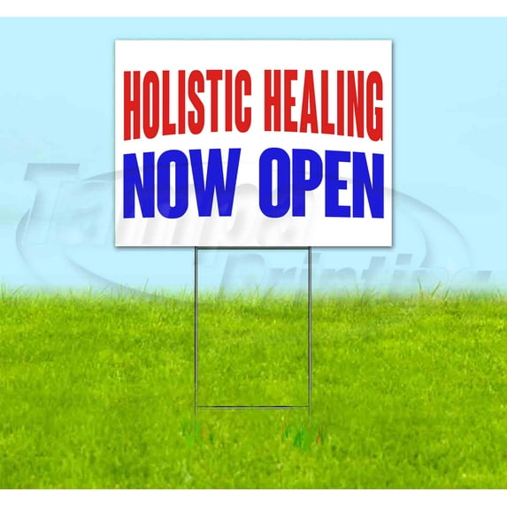 Holistic Healing Now Open (18" x 24") Yard Sign, Includes Metal Step Stake