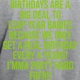 thumbnail image 3 of CafePress - Birthdays Are A Big Deal To Leap Year Babies - Pullover Hoodie, Hooded Sweatshirt, 3 of 4