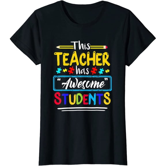 This Teacher Has Awesome Students Puzzle Autism Awareness T-Shirt