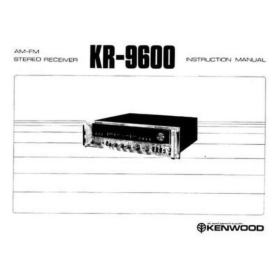 Instruction Manual ONLY for Kenwood KR-9600 Receiver Owners Instruction Manual REPRINT