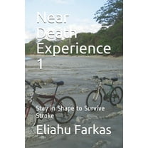 Challenged: Near Death Experience 1 : Stay in Shape to Survive Stroke (Series #12) (Paperback)