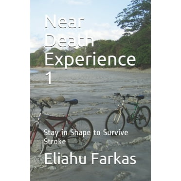 Challenged: Near Death Experience 1 : Stay in Shape to Survive Stroke (Series #12) (Paperback)