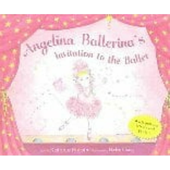 Pre-Owned Angelina Ballerina's Invitation to the Ballet [With PosterWith Pull-Out Letters] (Hardcover) 1584857579 9781584857570