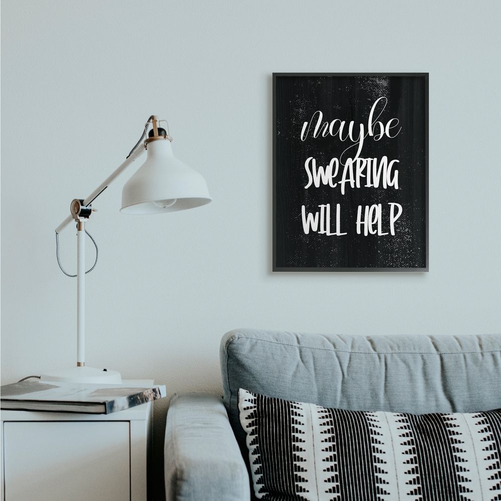 Stupell Industries Maybe Swearing Will Help Phrase with Distressed Detail Designed by Daphne Polselli