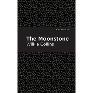 Mint Editions (Literary Fiction): The Moonstone (Paperback)