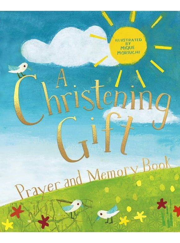 A Christening Gift Prayer and Memory Book (Hardcover)