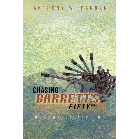 Chasing Barrett's Fifty: A Book of Fiction, (Paperback)