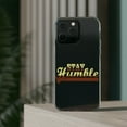 thumbnail image 3 of DistinctInk Clear Hybrid Case for Apple iPhone 13 Pro Max (6.7" Screen) - Stay Humble - Slim Profile Design, 3 of 9