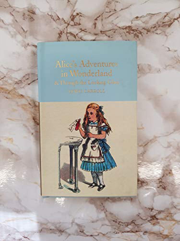 Alice's Adventures in Wonderland & Through the Looking-Glass