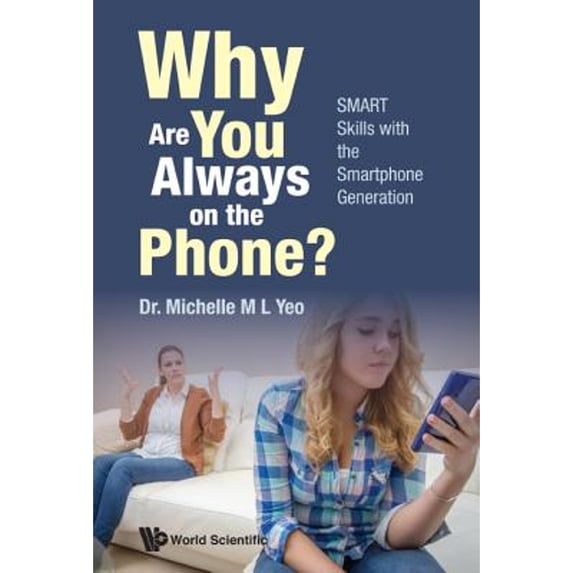 Pre-Owned Why Are You Always on the Phone? (Paperback) by Yeo Michelle Mei Ling