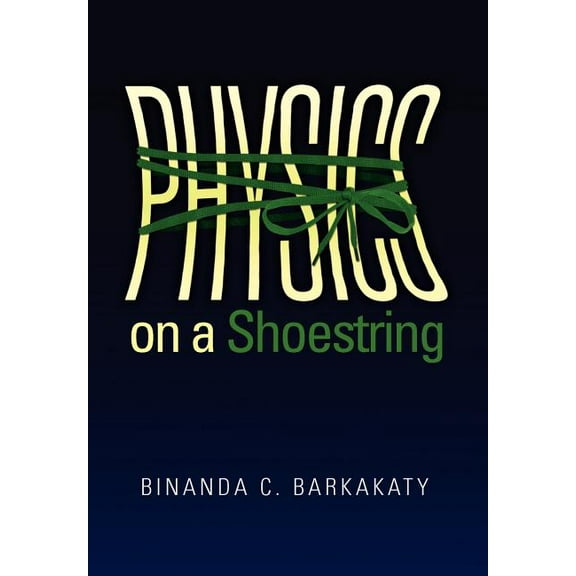 Physics on a Shoestring (Hardcover)