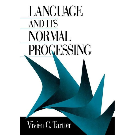 Language and Its Normal Processing, (Paperback)
