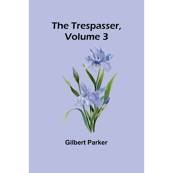The Trespasser, Volume 3, (Paperback)