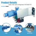 thumbnail image 4 of W10408179 2304757 2205762 Refrigerator Water Inlet Valve for Whirlpool, Kenmore, Maytag, KitchenAid, Amana, Ikea Fridge, Replacement Parts W10408179V, 4 of 7
