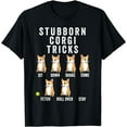 thumbnail image 2 of Stubborn Corgi Tricks Funny Dog Shirt T-Shirt, 2 of 3