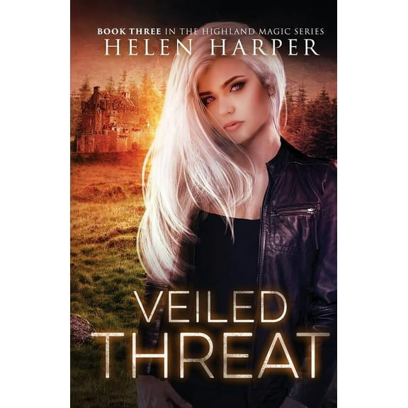Highland Magic Veiled Threat, Book 3, (Paperback)