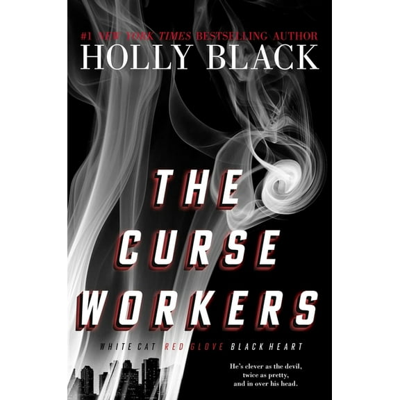 Curse Workers The Curse Workers: White Cat; Red Glove; Black Heart, (Hardcover)
