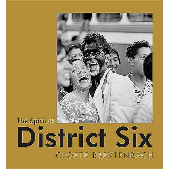 The Spirit of District Six (Paperback)