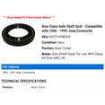 thumbnail image 2 of Rear Outer Axle Shaft Seal - Compatible with 1986 - 1992 Jeep Comanche 1987 1988 1989 1990 1991, 2 of 2