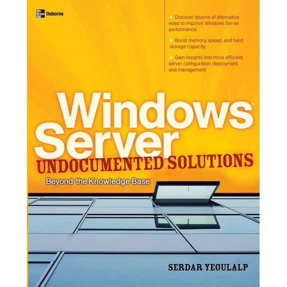 One-Off Windows Server Undocumented Solutions: Beyond the Knowledge Base, (Paperback)