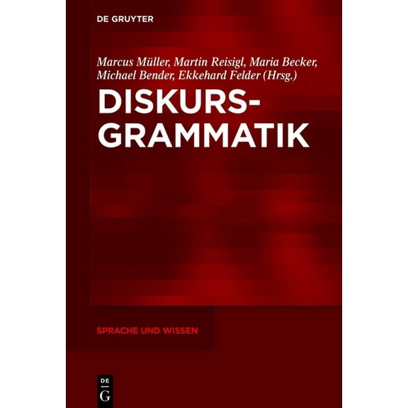 Sprache Und Wissen (Suw) Diskursgrammatik, Book 65, (Hardcover)