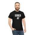 thumbnail image 5 of Sober AF - Recovery Shirt for Recovering Alcoholic - ID: 150, 5 of 7