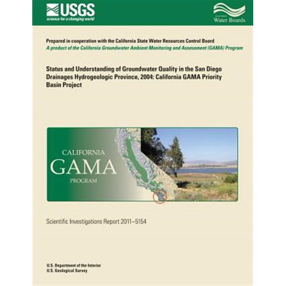 Pre-Owned Status and Understanding of Groundwater Quality in the San Diego Drainages Hydrogeologic Province, 2004 : California GAMA Priority Basin Project (Paperback)
