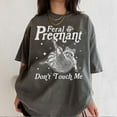 thumbnail image 2 of Feral And Pregnant Don't Touch Me Comfort Color T-Shirt, Feral Raccoon Tee, Pregnancy Humor Top, Wild Pregnant Racoon, Baby Bump Shirt, Mom To Be Gift, 2 of 7